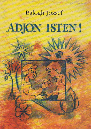 Dr. Balogh Jzsef - Adjon Isten!
