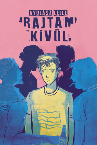 Nyulász Lelle - Rajtam kívül