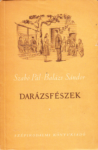 Szab Pl, Balzs Sndor - Darzsfszek