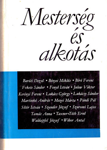 Mezei Mrta (szerk); Wber Antal (szerk) - Mestersg s alkots