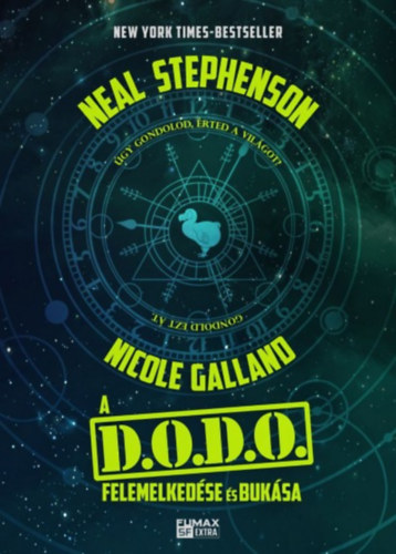 Nicole Galland, Stephenson Neal - A D.O.D.O felemelkedse s buksa