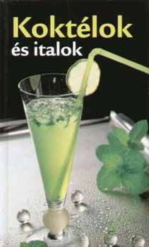 Gyuricza Eszter (szerk.) - Koktlok s italok