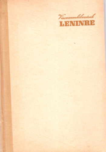 Clara Zetkin - Visszaemlékezések Leninre