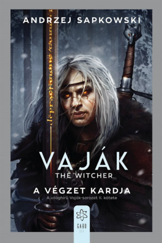 Andrzej Sapkowski - Vajk II. - The Witcher - A vgzet kardja