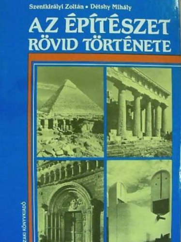 Szentkirlyi-Dtshy - Az ptszet rvid trtnete