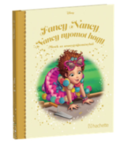 Walt Disney - Fancy Nancy - Nancy nyomot hagy