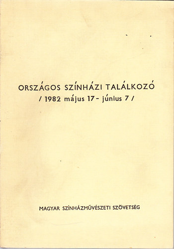 Országos színházi találkozó (1982. május 17-június 7.)- kézirat