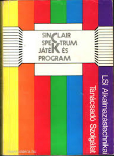 Bernáth - Erdős - Littvay - Péntek - Rucz - Rusznák - Sinclair Spectrum - Játék és program I.