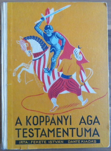 Fekete István, Kolozsvári Sándor (ill.) - A koppányi aga testamentuma (harmadik kiadás)