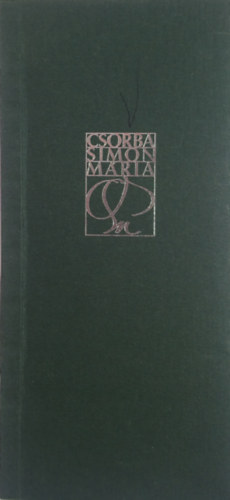 Csorba Simon Mária - A fény árnyékában