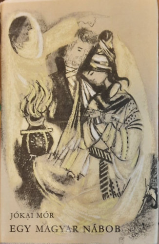 Jókai Mór - Egy magyar nábob