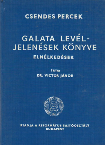 Victor János - Galata levél - Jelenések könyve (Csendes percek)