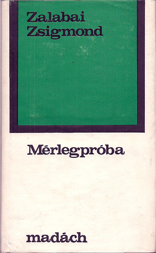 Zalabai Zsigmond - M�rlegpr�ba