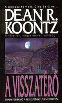 Dean R. Koontz - A visszatr