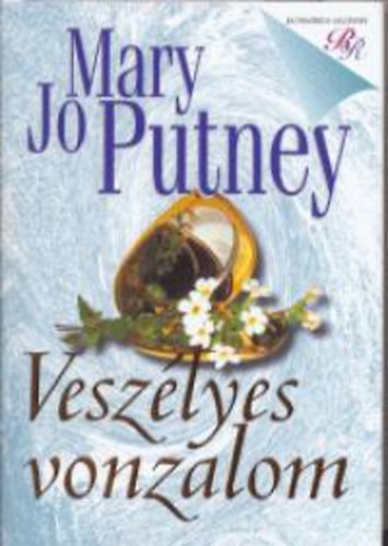 Mary Jo Putney - Veszélyes vonzalom