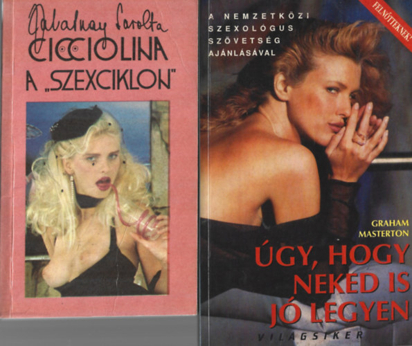 2 db k�nyv, Zalatnay Sarolta: Ciccolina a "szekszciklon", Graham Masterton: �gy, hogy neked is j� legyen