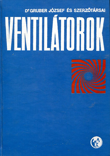 Dr. Gruber J�zsef �s sz.t�rsai - Ventil�torok