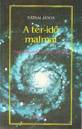 Rtkai Jnos - A tr-id malmai (Nem minden uf, ami fnylik)