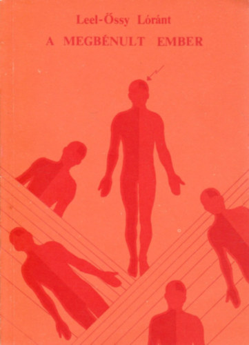 Leel-�ssy L�r�nt - A megb�nult ember