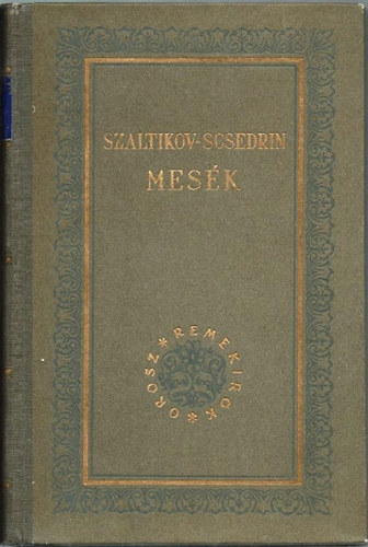 Szaltikov-Scsedrin - Mesék