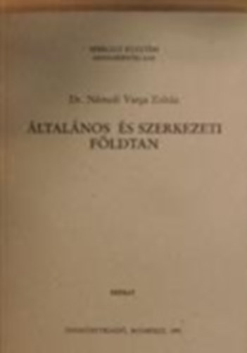 Nmedi Varga Zoltn - ltalnos s szerkezeti fldtan