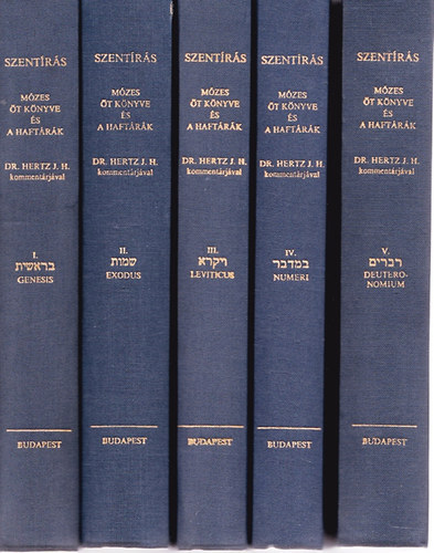 Dr. H. Hertz J. (szerk), Dr. Hevesi Simon (szerk.), Dr. Guttmann Mihály (szerk) - Szentírás - Mózes öt könyve és a Haftárák 1-5.