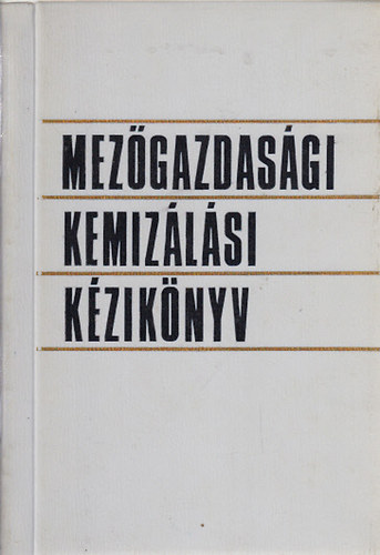 dr. Sz�nt� Andr�s (szerk.) - Mez�gazdas�gi kemiz�l�si k�zik�nyv