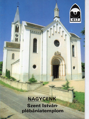 Dercsnyi Balzs (szerk.) - Nagycenk- Szent Istvn-plbniatemplom