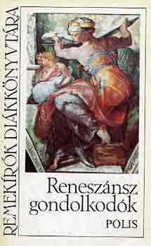 Szeg Katalin (szerk.) - Renesznsz gondolkodk