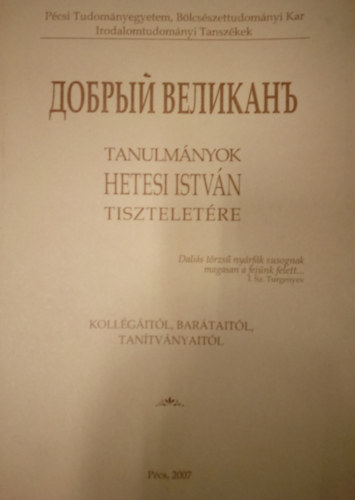 Jankovits Lszl, Pap Balzs, V. Gilbert Edit - Tanulmnyok Hetesi Istvn tiszteletre / Kollgitl, bartaitl, tantvnyaitl /