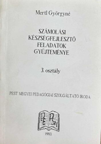 Mertl Gyrgyn - Szmolsi kszsgfejleszt feladatok gyjtemnye 3. osztly