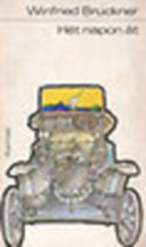 Winfried Bruckner - Hét napon át