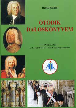 Raffay Katalin - �t�dik dalosk�nyvem 5. oszt�ly