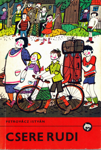 Petrovcz Istvn - Csere Rudi (Delfin Knyvek)