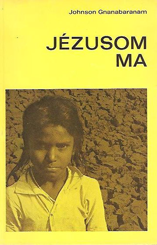 J.Gnanabaranam - Jézusom ma