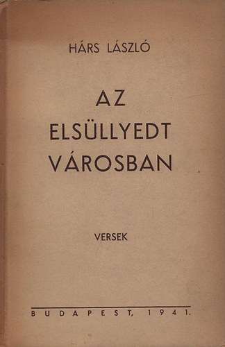 H�rs L�szl� - Az els�llyedt v�rosban (dedik�lt)
