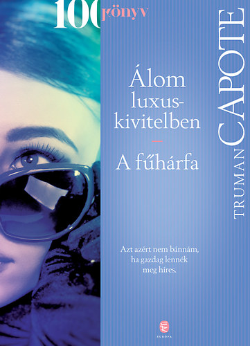 Truman Capote - lom luxuskivitelben - A fhrfa
