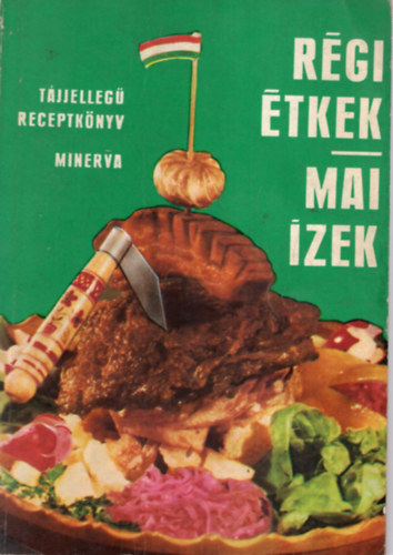 Venesz Jzsef (szerk.) - Rgi tkek-Mai zek