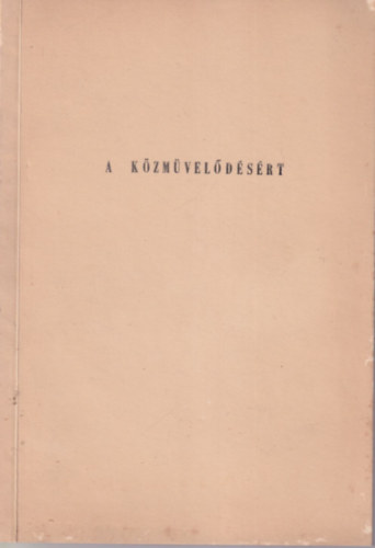 Csukly L�szl� - A k�zm�vel�d�s�rt - Kom�rom megye k�zm�vel�d�si int�zm�nyeinek bemutatkoz�sa