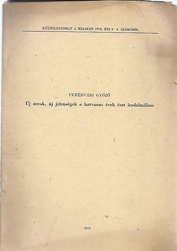 Fehérvári Győző - Új arcok, új jelenségek a hatvanas évek észt irodalmában