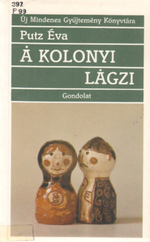 Putz va - A kolonyi lagzi