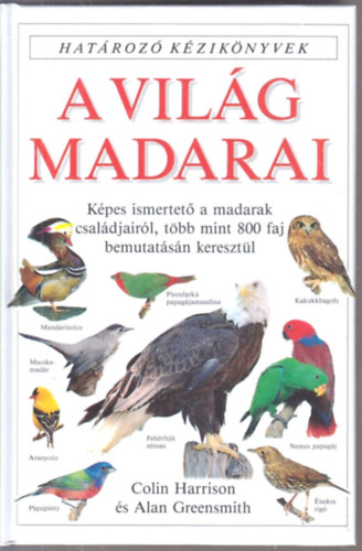 Colin Harrison, Alan Greensmith - A világ madarai