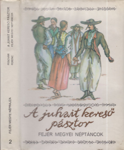 Pesovr Ferenc - Fejr megye nprajza II.-A juhait keres psztor