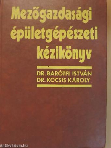 Dr. Bartfi Istvn - Dr. Kocsis Kroly - Mezgazdasgi pletgpszeti kziknyv - Kihajthat mellklettel