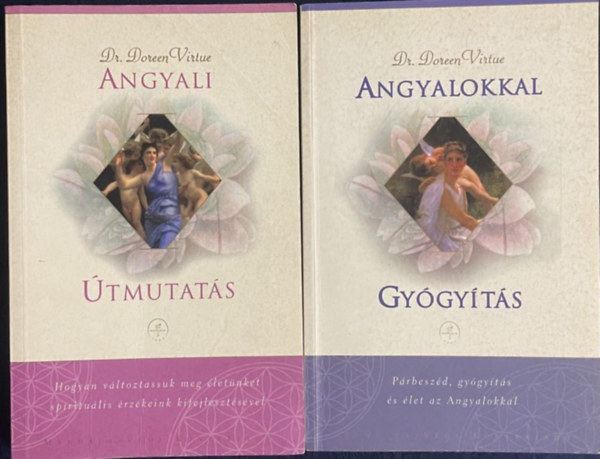 Dr. Doreen Virtue - Angyali tmutats + Angyalokkal gygyts (2 m )