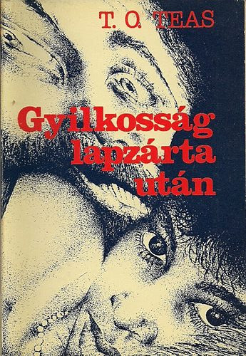 T.O. Teas - Gyilkoss�g lapz�rta ut�n