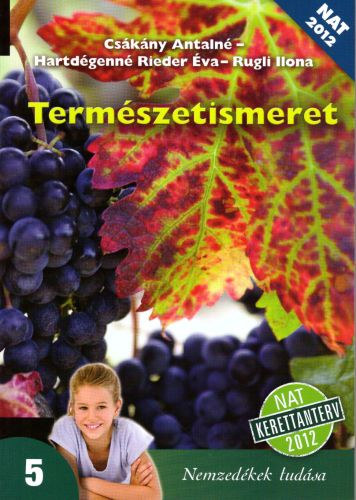 Cskny Antaln-Hartdgenn Rieder va-Rugli Ilona - Termszetismeret 5.o. tanknyv