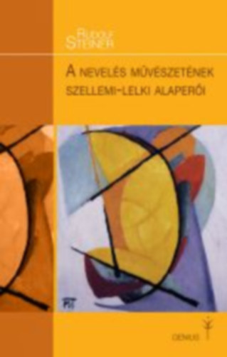 Rudolf Steiner - A nevel�s m�v�szet�nek szellemi-lelki alaper�i