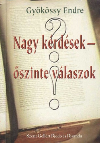 Dr. Gykssy Endre - Nagy krdsek - szinte vlaszok