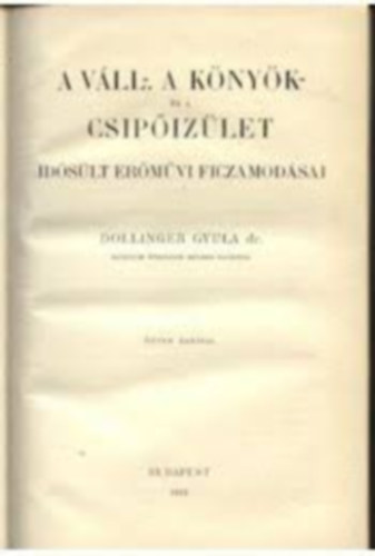dr. Dolinger Gyula - A váll-a könyök- és a csípőizület idősült erőművi ficzamodásai